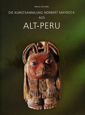 Cover: La Colección Norbert Mayrock del Perú antiguo