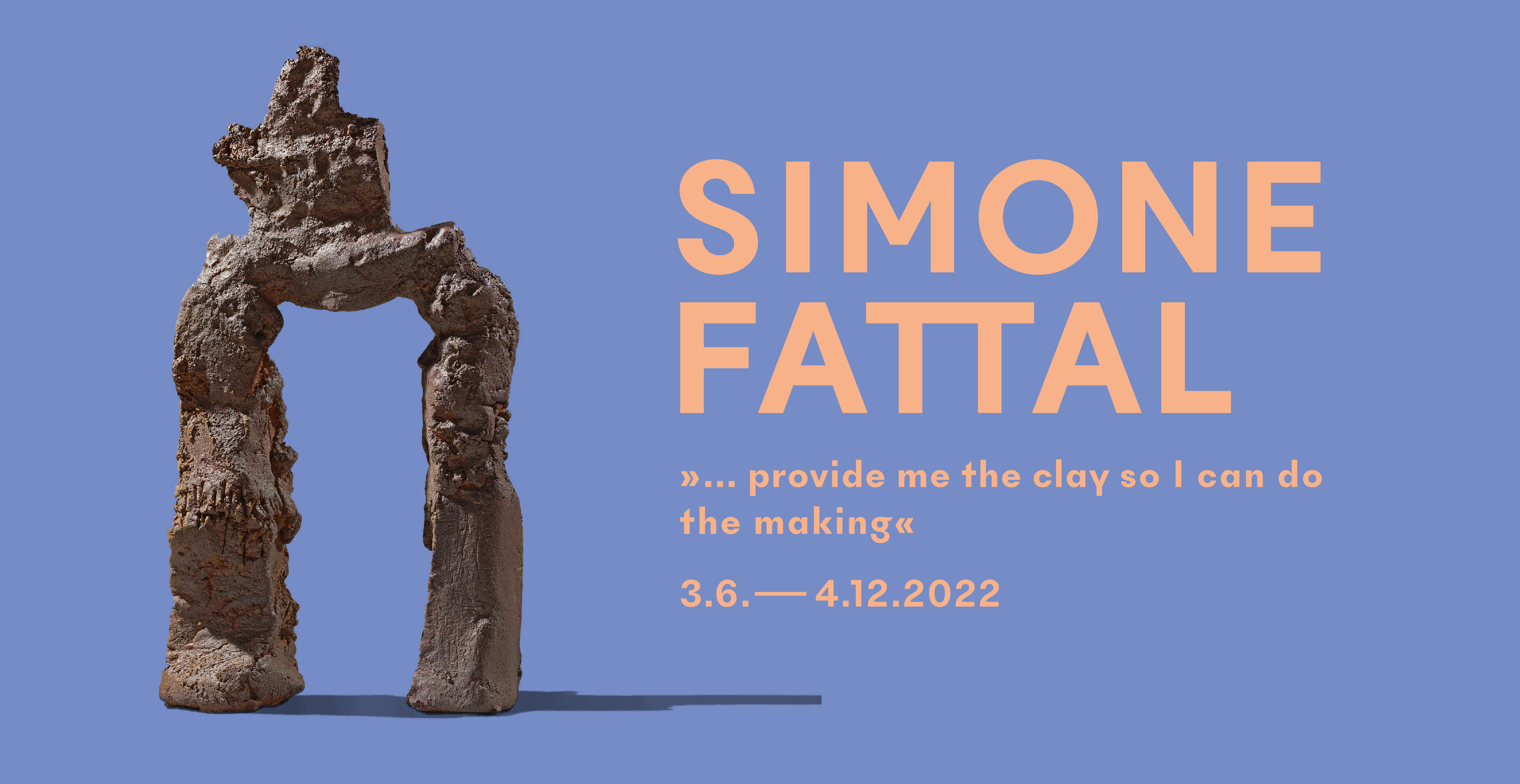 Grafik zur Ausstellung Simone Fattal mit einem Objekt, Titel, Untertitel der Ausstellung und Laufzeit.